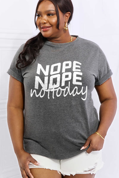 Simply Love Full Size NOPE NOPE NOT TODAY Graphic Cotton Tee